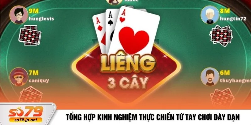 Tổng hợp kinh nghiệm thực chiến từ tay chơi dày dạn