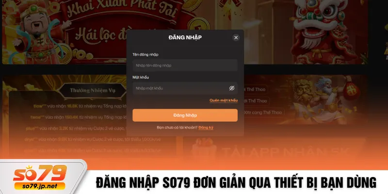 Đăng nhập So79 đơn giản qua thiết bị bạn dùng